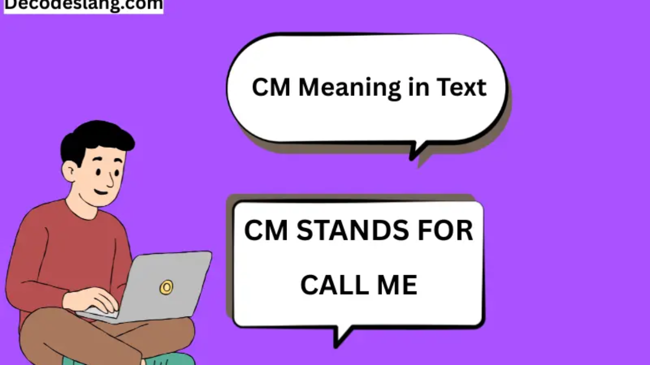 CM MEANING IN CHAT
