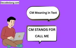 CM MEANING IN CHAT